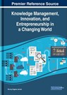 Knowledge Management, Innovation, and Entrepreneurship in a Changing World - Murray Eugene Jennex - 9781799823551