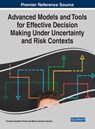Advanced Models and Tools for Effective Decision Making Under Uncertainty and Risk Contexts - Vicente Gonzalez-Prida ; Maria Carmen Carnero - 9781799832461
