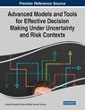 Advanced Models and Tools for Effective Decision Making Under Uncertainty and Risk Contexts - Vicente Gonzalez-Prida ; Maria Carmen Carnero - 9781799832478