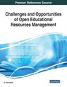Challenges and Opportunities of Open Educational Resources Management - S Thanuskodi - 9781799835608