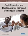 Deaf Education and Challenges for Bilingual/Multilingual Students - Millicent Malinda Musyoka - 9781799881827