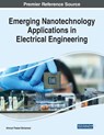Emerging Nanotechnology Applications in Electrical Engineering - Ahmed Thabet Mohamed - 9781799885375