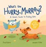 What's the Hurry, Murray? - Anna Adams - 9781800070165