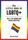 The Little Book of LGBTQ+ - Harriet Dyer - 9781800071322