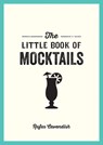 The Little Book of Mocktails - Rufus Cavendish - 9781800071506