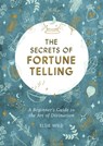 The Secrets of Fortune Telling - Elsie Wild - 9781800072541