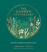 The Garden Apothecary - Christine Iverson - 9781800072862