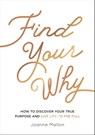 Find Your Why - Joanne Mallon - 9781800073593