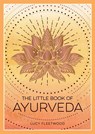 The Little Book of Ayurveda - Lucy Fleetwood - 9781800079359