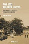 Fake Gods and False History - Jonathan Galton - 9781800085794