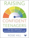 Raising Confident Teenagers - Rosie Hill - 9781800133075