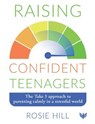 Raising Confident Teenagers - Rosie Hill - 9781800133624