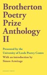 Brotherton Poetry Prize Anthology II - Simon Armitage ; Malika Booker ; Stella Butler - 9781800172241