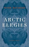 Arctic Elegies - Peter Davidson - 9781800172630