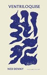 Ventriloquise - Ned Denny - 9781800173316