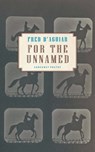For the Unnamed - Fred D'Aguiar - 9781800173415