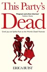 This Party's Dead - Erica Buist - 9781800181397