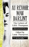 Au Revoir Now Darlint - Laura Thompson - 9781800182462
