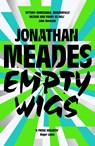 Empty Wigs - Jonathan Meades - 9781800183247