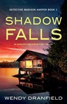 Shadow Falls - Wendy Dranfield - 9781800191327