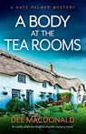 A Body at the Tea Rooms - Dee MacDonald - 9781800194120