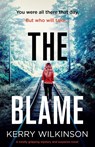 The Blame - Kerry Wilkinson - 9781800195028