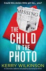 The Child in the Photo - WILKINSON,  Kerry - 9781800195042