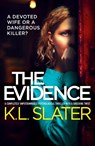 The Evidence - K L Slater - 9781800197275