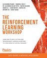 The The Reinforcement Learning Workshop - Alessandro Palmas ; Emanuele Ghelfi ; Dr. Alexandra Galina Petre ; Mayur Kulkarni - 9781800200456