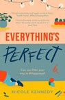Everything's Perfect - Nicole Kennedy - 9781800240148