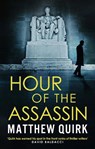 Hour of the Assassin - Matthew Quirk - 9781800243491