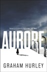Aurore - Graham Hurley - 9781800244894