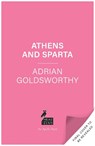 Athens and Sparta - Adrian Goldsworthy - 9781800245426