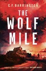 The Wolf Mile - C.F. Barrington - 9781800246416