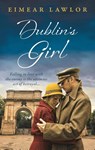 Dublin's Girl - Eimear Lawlor - 9781800249301