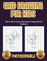 How to Draw Comic Superheroes Using Grids for Beginners (Grid Drawing for Kids) - RIDGEWAY,  Nicola ; Manning, James - 9781800271197