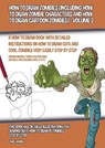 How to Draw Zombies (Including How to Draw Zombie Characters and How to Draw Cartoon Zombies) - Volume 2 - MANNING,  James - 9781800275591