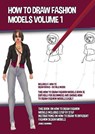 How to Draw Fashion Models Volume 1 (This How to Draw Fashion Models Book is Suitable for Beginners and Shows How to Draw Fashion Models Easily) - MANNING,  James - 9781800276321