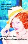 Mine Eyes Have Seen: The American Dream Collection - Linda Thompson - 9781800319233