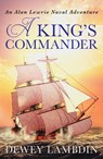 A King's Commander - Dewey Lambdin - 9781800320178
