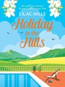 Holiday in the Hills - Lilac Mills - 9781800322264