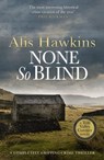 None So Blind - Alis Hawkins - 9781800322370