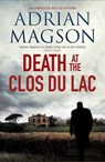 Death at the Clos du Lac - Adrian Magson - 9781800322455