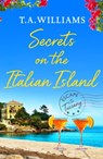 Secrets on the Italian Island - T.A. Williams - 9781800322950