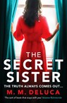 The Secret Sister - M. M. DeLuca - 9781800323292