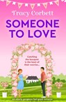 Someone to Love - Tracy Corbett - 9781800323346