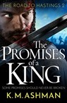 The Promises of a King - K. M. Ashman - 9781800323650