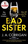 The Bad Sister - J. A. Corrigan - 9781800323766