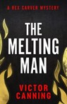 The Melting Man - Victor Canning - 9781800324237
