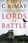 Lords of Battle - C. R. May - 9781800324510
